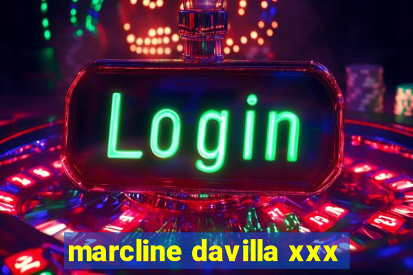 marcline davilla xxx